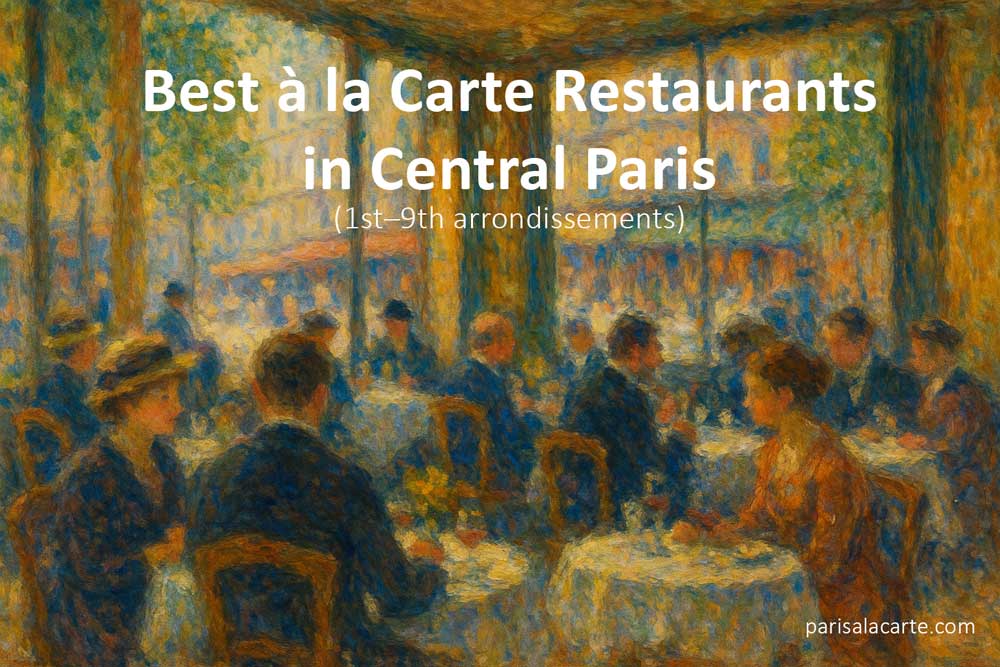 Best à la carte restaurants in central Paris